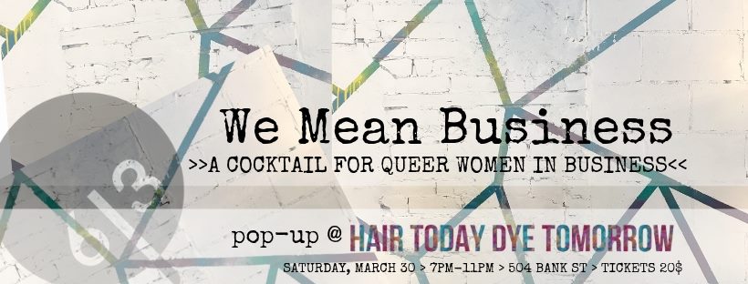QueerEvents.ca - Ottawa event listing - We mean business - queer women event banner