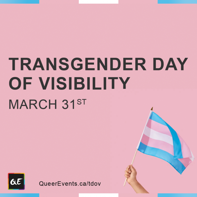 QueerEvents.ca - notable LGBT2Q dates - trans day of visibility