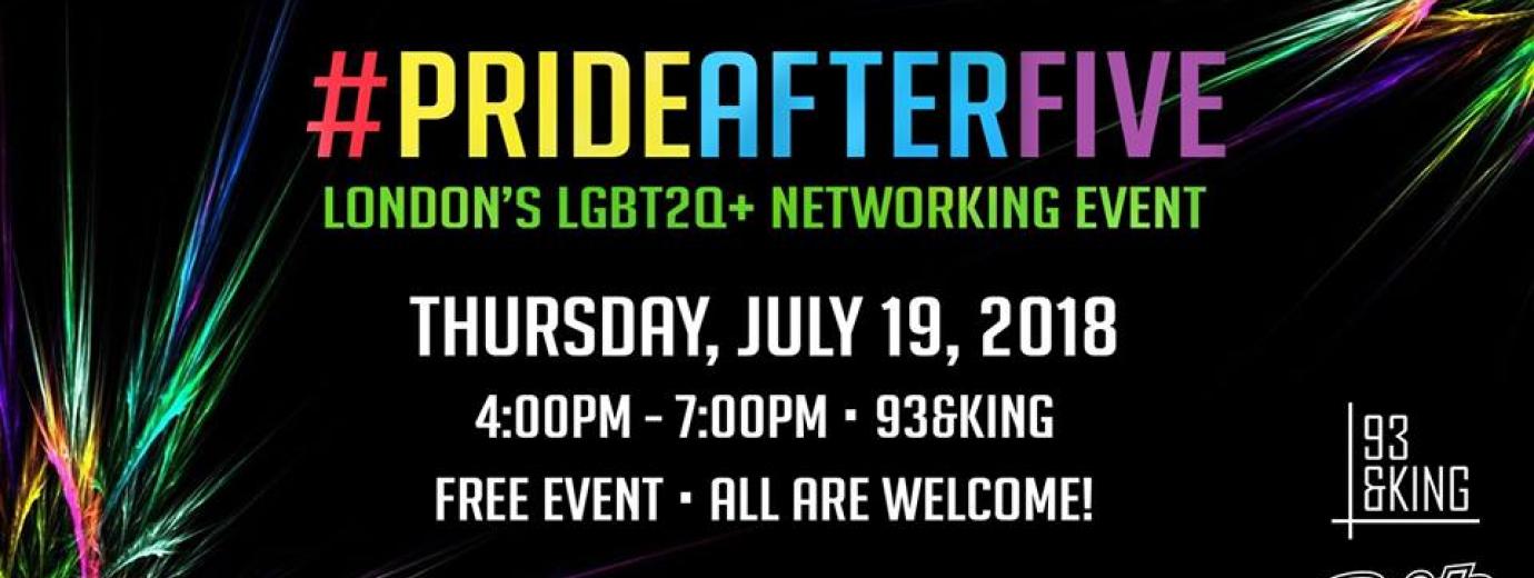 QueerEvents.ca - Pride London Festival Event Listing - #PrideAfterFive Networking Event