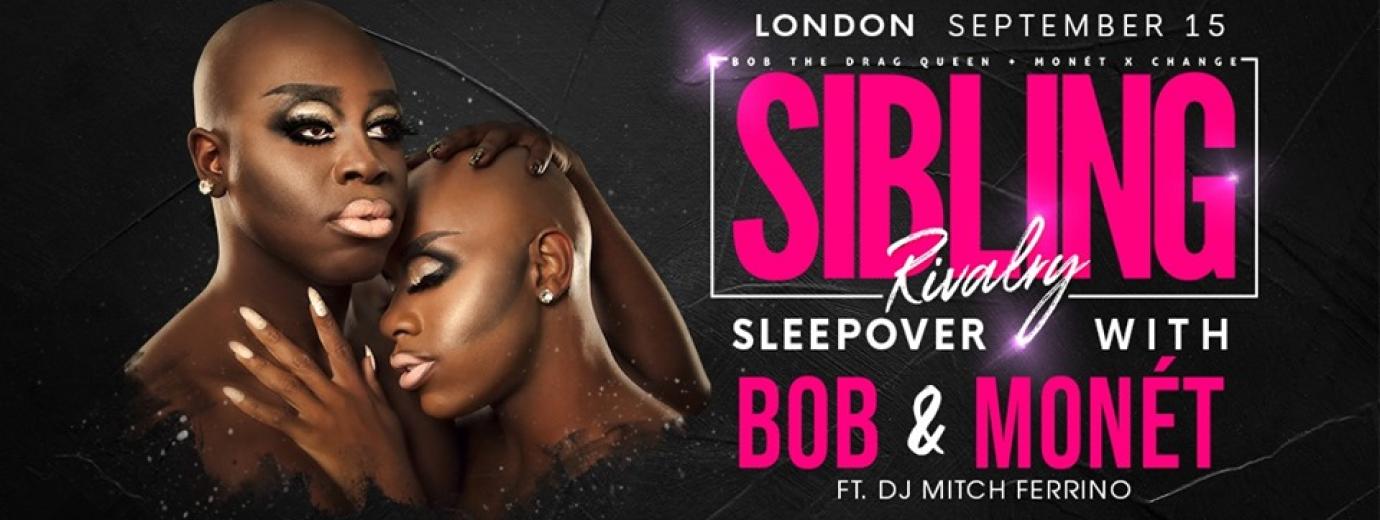 QueerEvents.ca - London event listing - Sibling Rivalry Sleepover Live in London