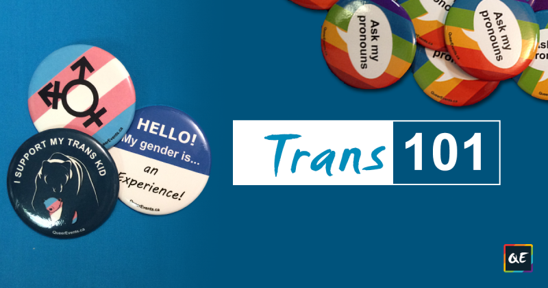 QueerEvents.ca -Education Hub - Trans 101 Banner