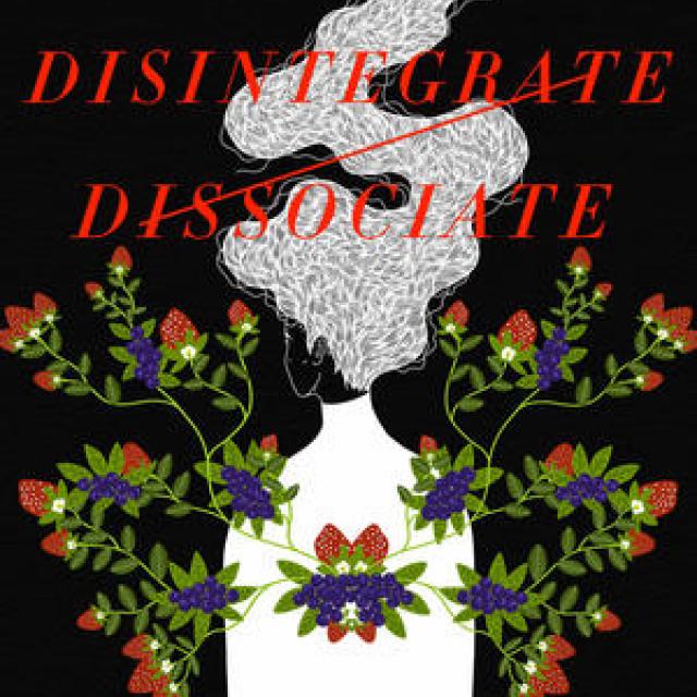 QueerEvents.ca - Book - Disintegrate/Dissociate - Arielle Twist